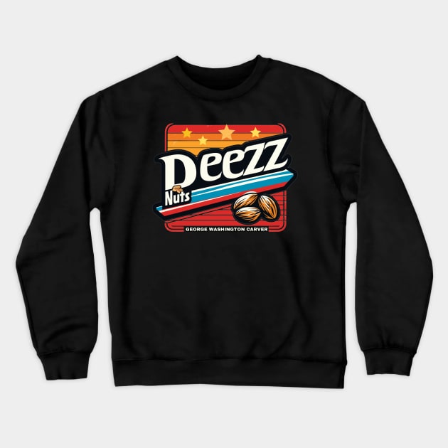 Deez Nuts Crewneck Sweatshirt by AlephArt